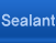 Sealant